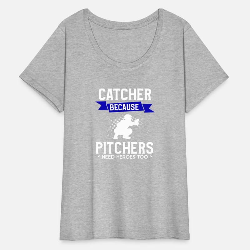 Catcher Because Pitchers Need Heroes Too Baseball