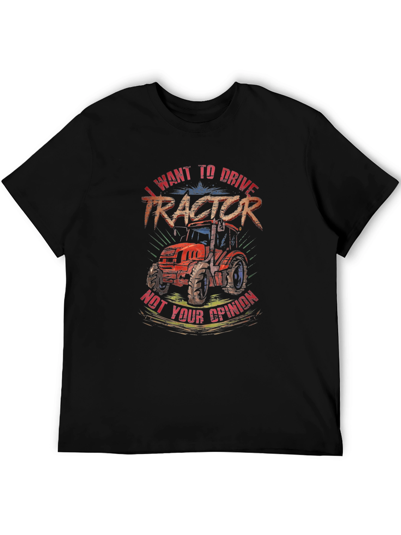I Want To Drive Tractor Graphic T-Shirt
