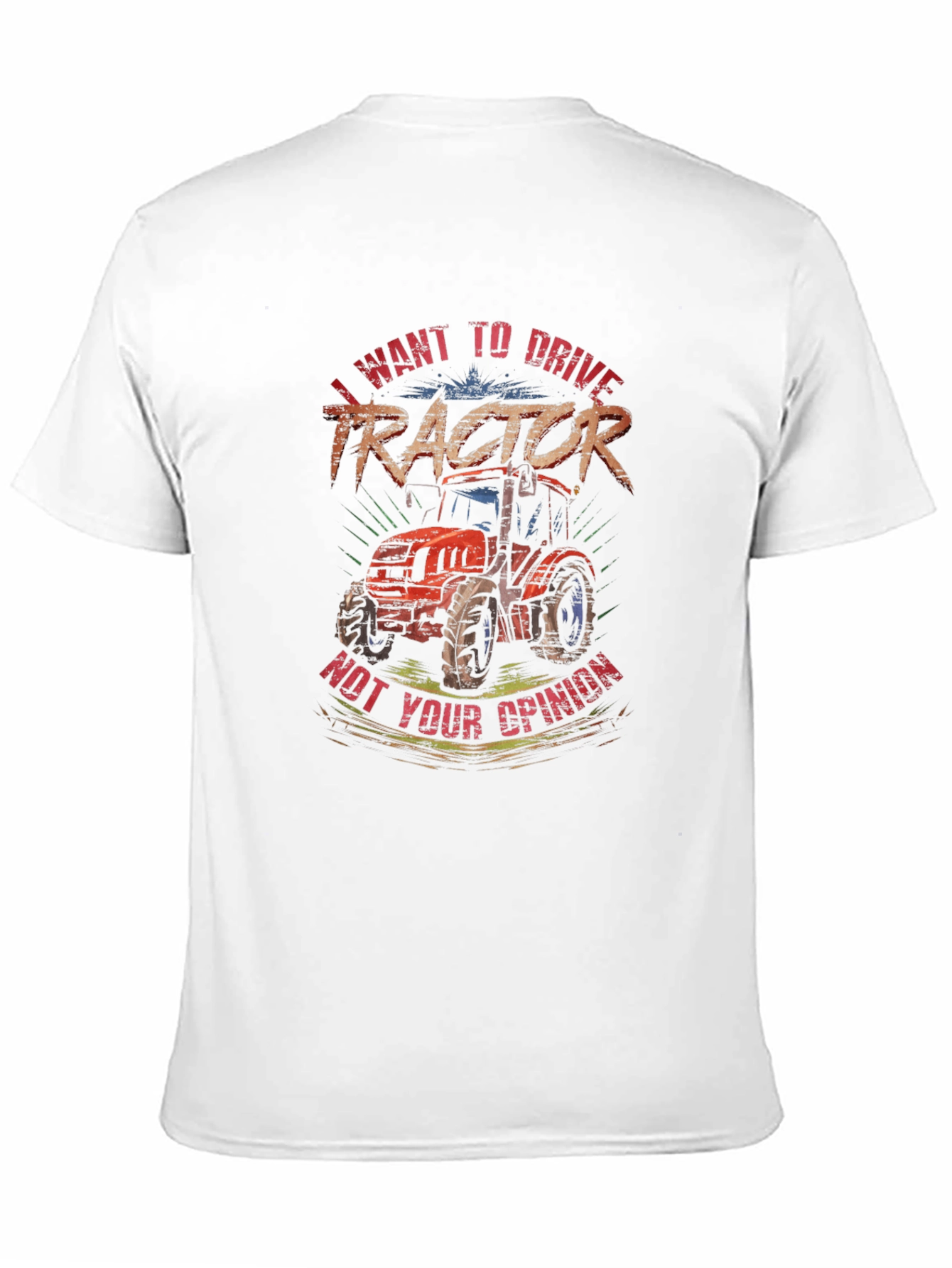 I Want To Drive Tractor Graphic T-Shirt