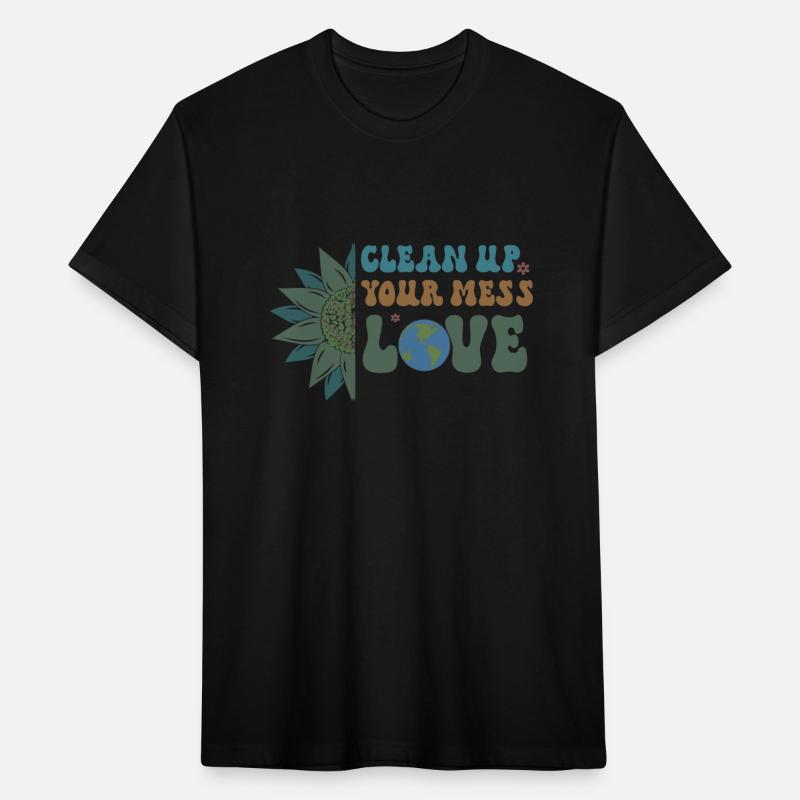 Clean Up Your Mess Quote, Earth Day Design