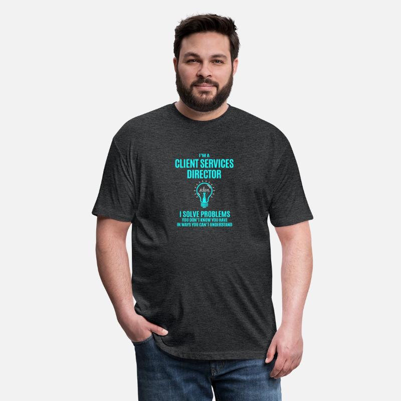 Client Services Director T Shirt - I Solve Problem