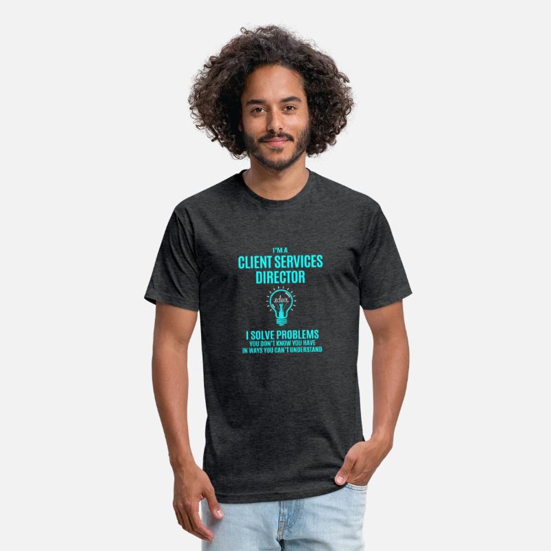 Client Services Director T Shirt - I Solve Problem