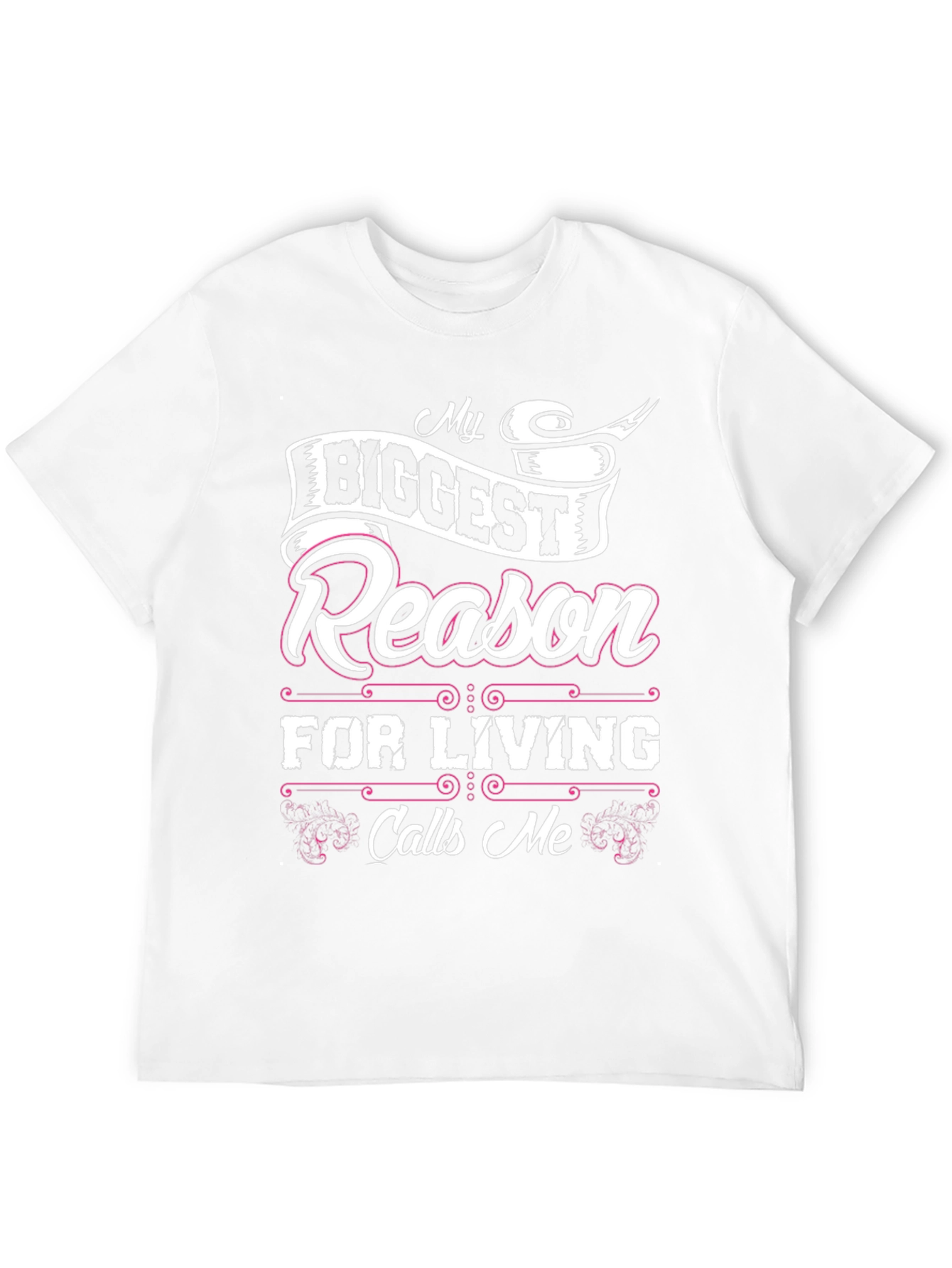 My Biggest Reason For Living T-Shirt