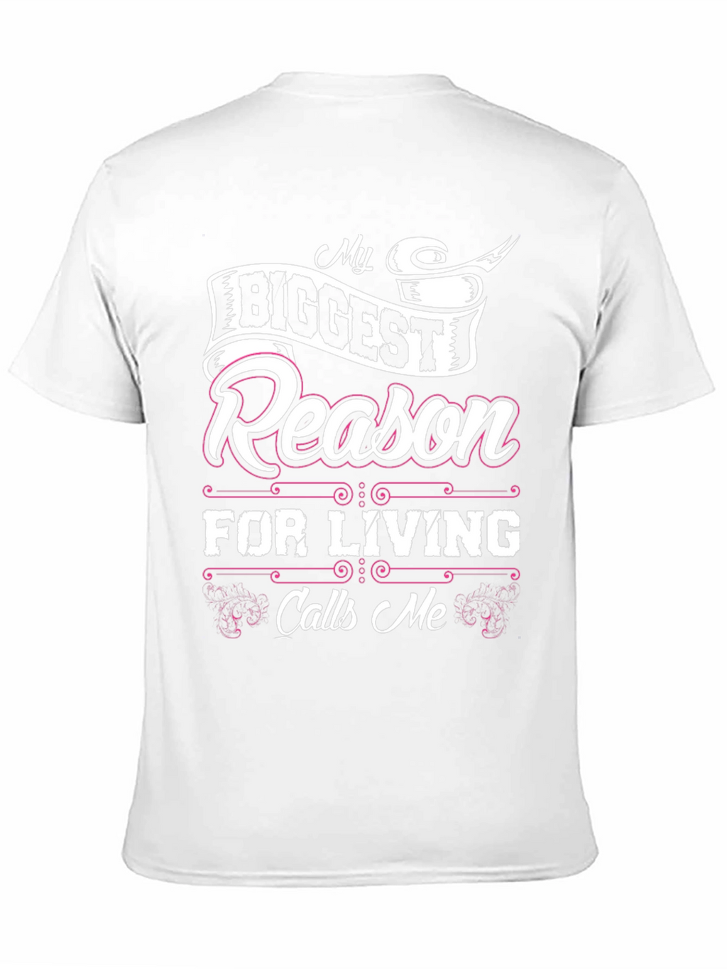 My Biggest Reason For Living T-Shirt