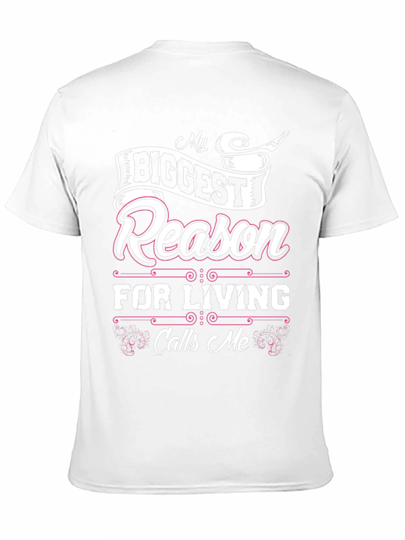 My Biggest Reason For Living T-Shirt