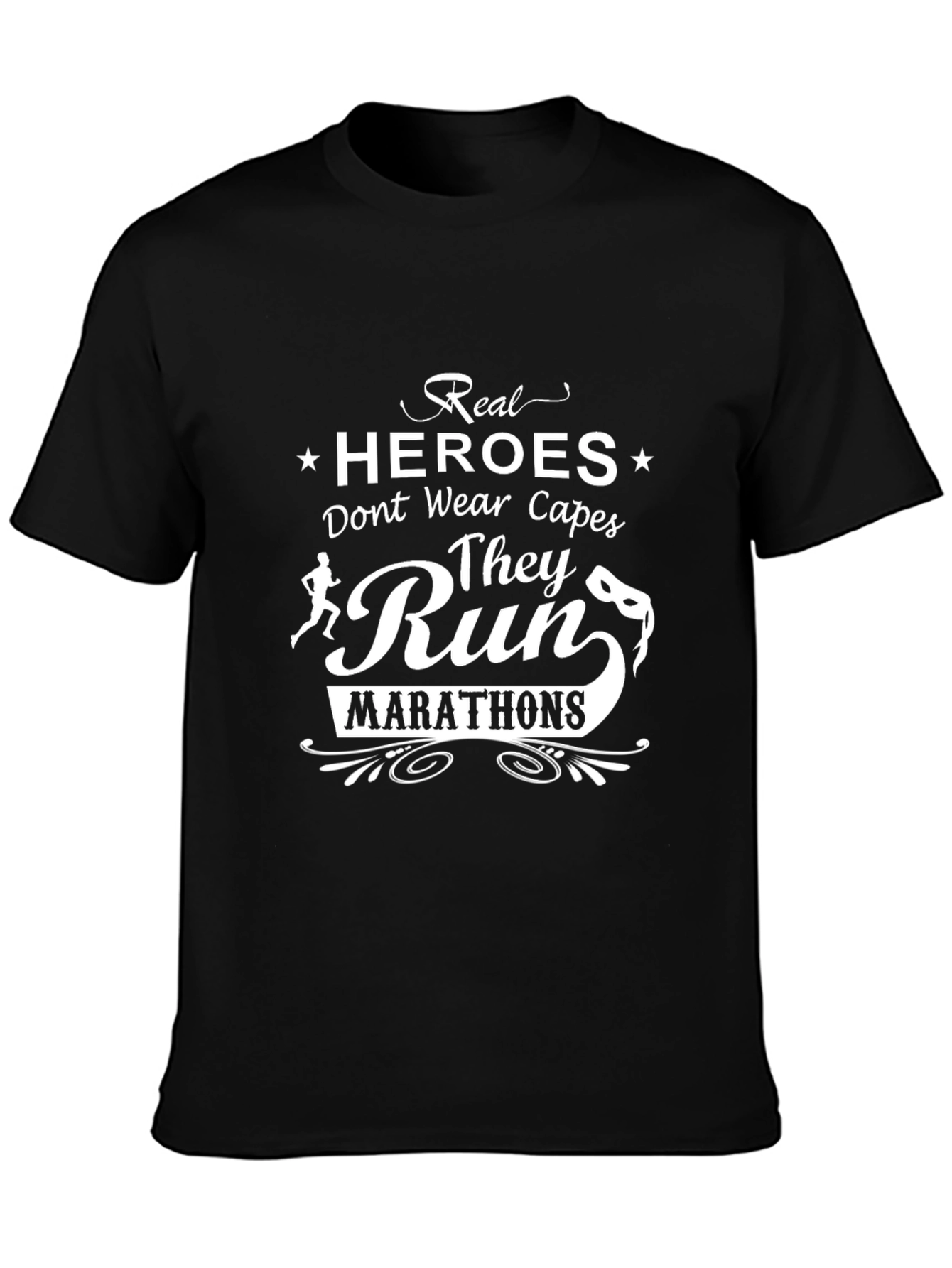 Real Heroes Run Marathons Black T-Shirt