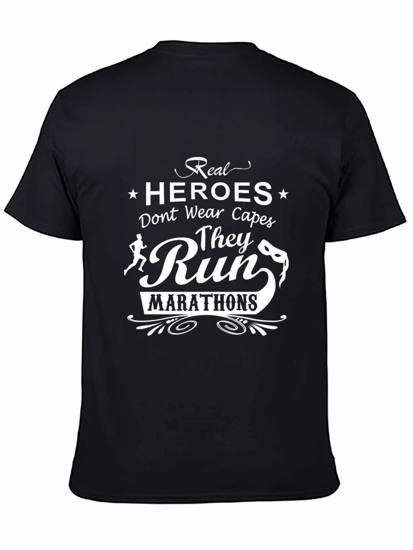 Real Heroes Run Marathons Black T-Shirt