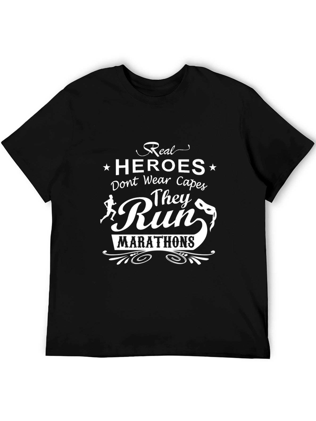 Real Heroes Run Marathons Black T-Shirt