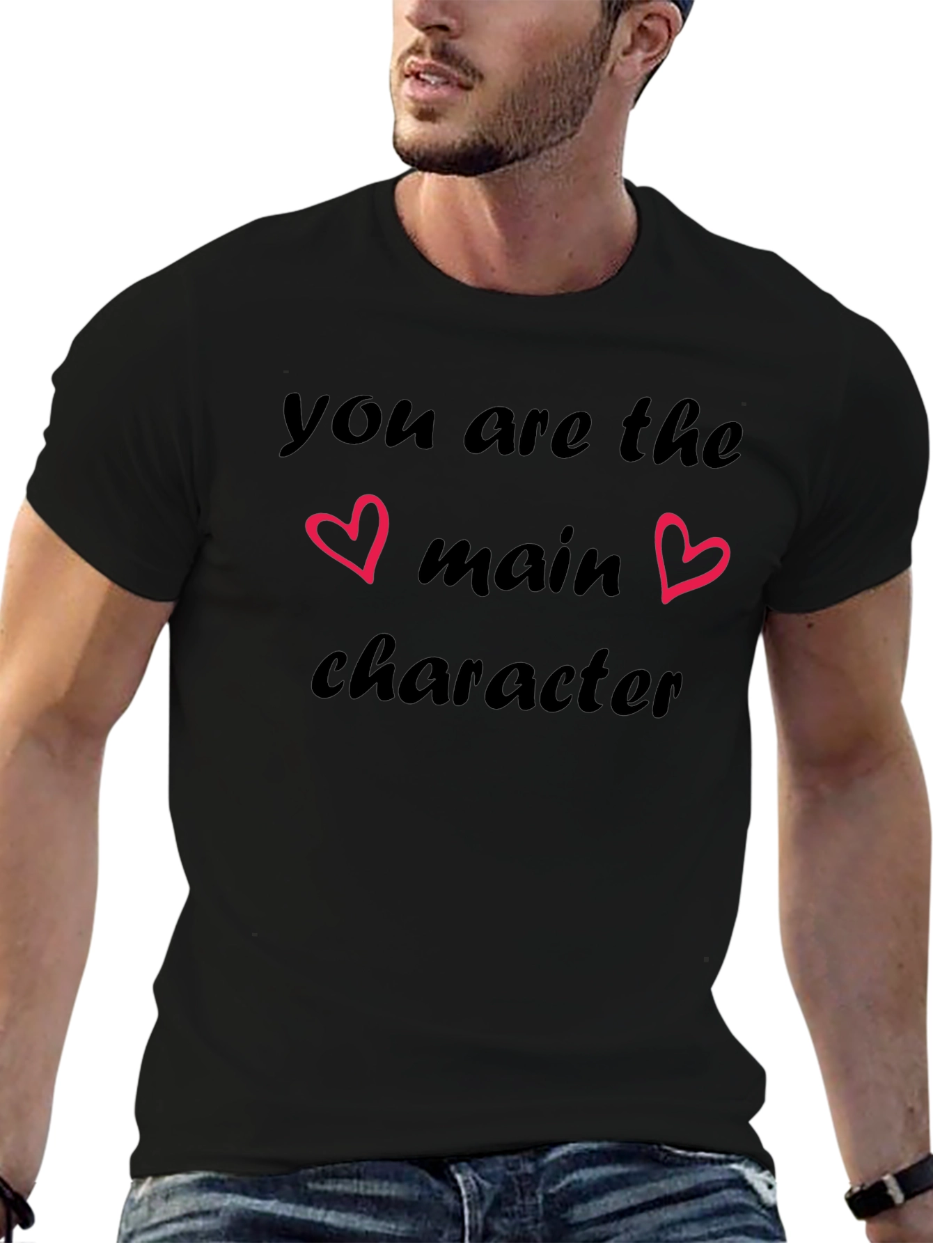 You are the Main Character T-Shirt