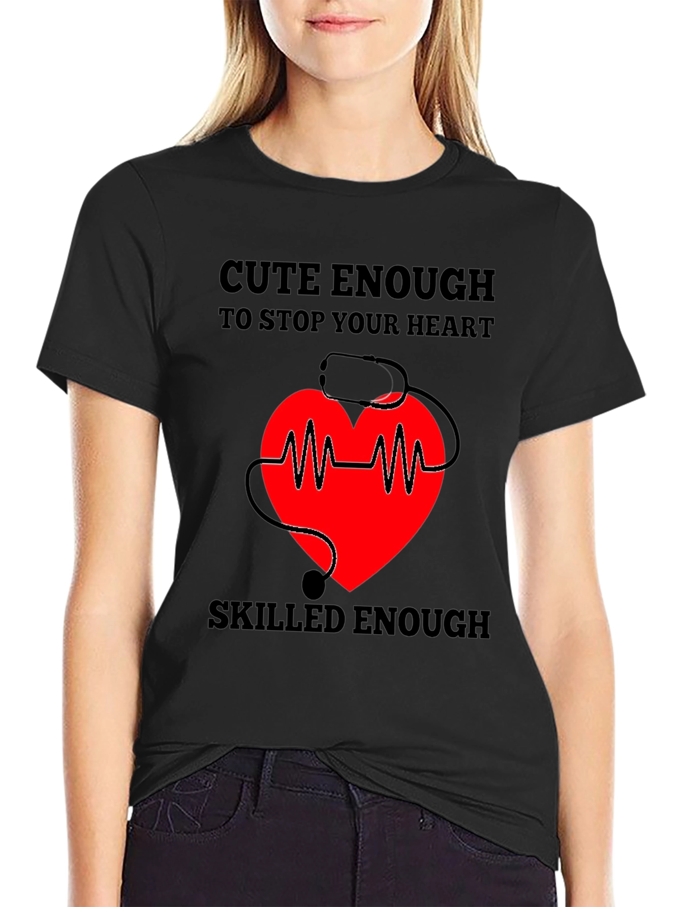 Cute Enough to Stop Your Heart - Black Graphic Tee
