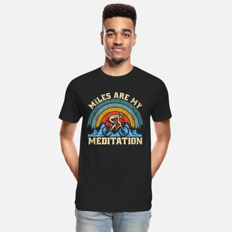 Cyclist Miles Are My Meditation Mountain Biking