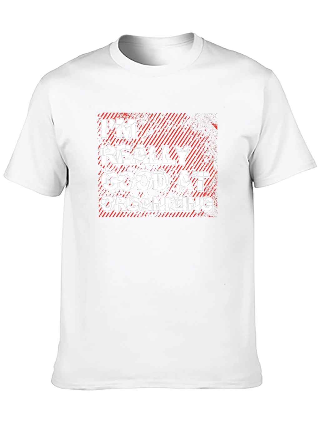 Im Really Good At Organizing T-Shirt