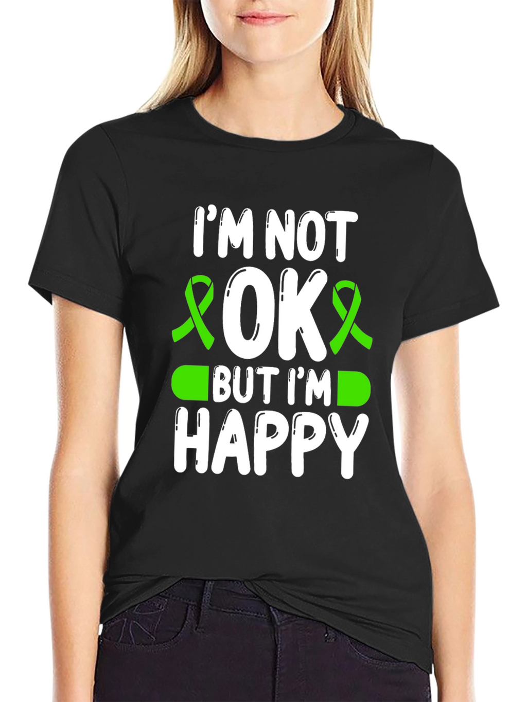 Im Not OK But Im Happy Awareness T-Shirt
