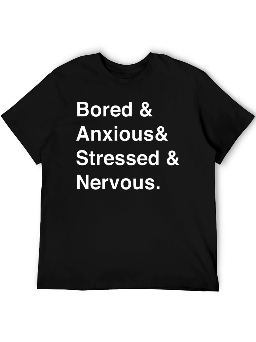 Bored & Anxious Funny Graphic T-Shirt