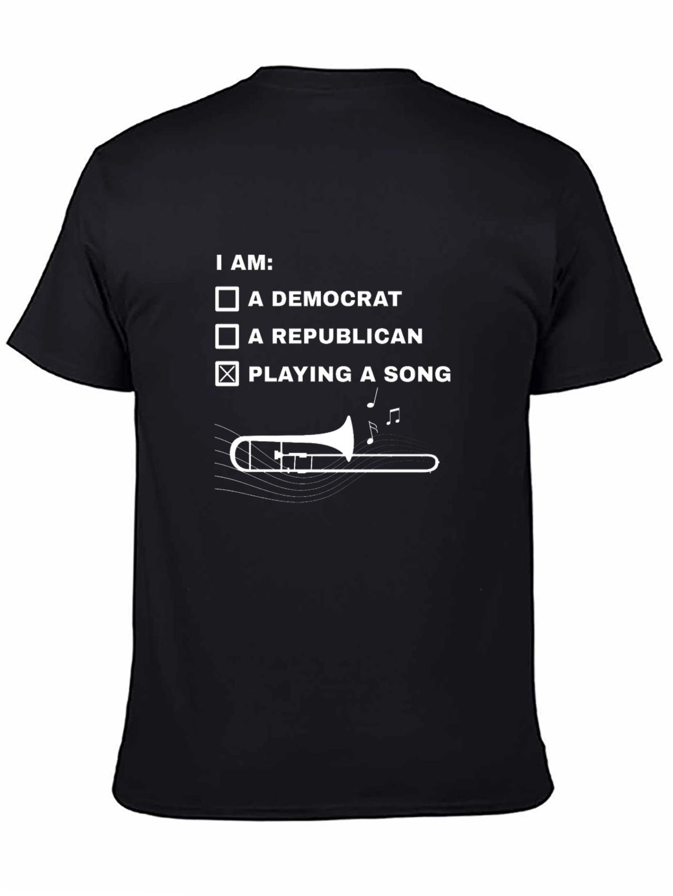 I Am Playing A Song Trombone T-Shirt - Music Lover Tee