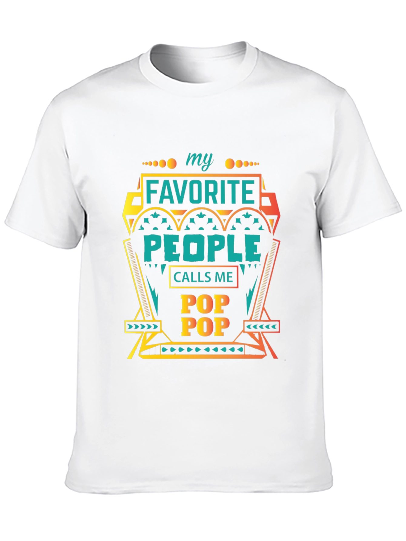 My Favorite People Call Me Pop Pop T-Shirt