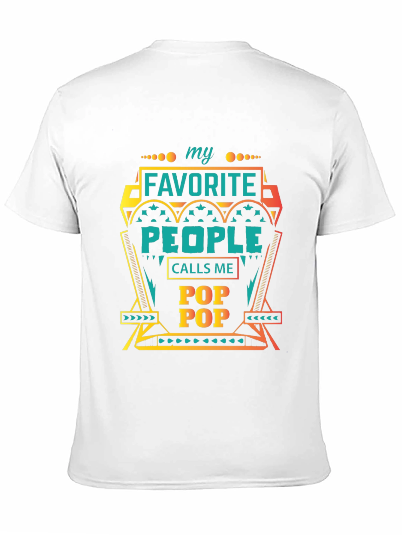 My Favorite People Call Me Pop Pop T-Shirt