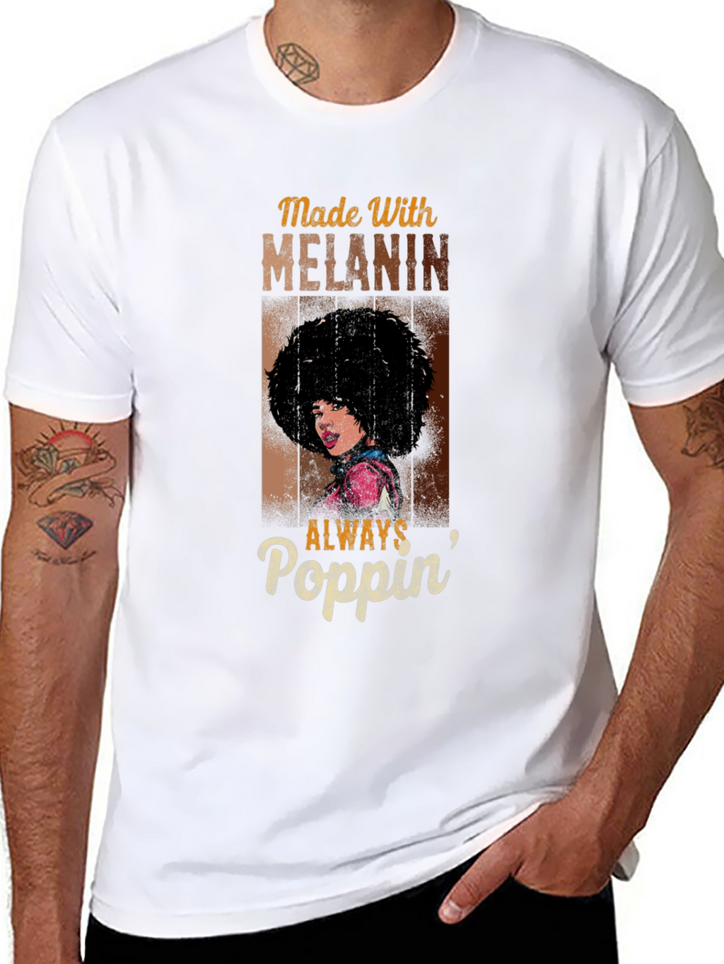 Made With Melanin T-Shirt - Always Poppin Design