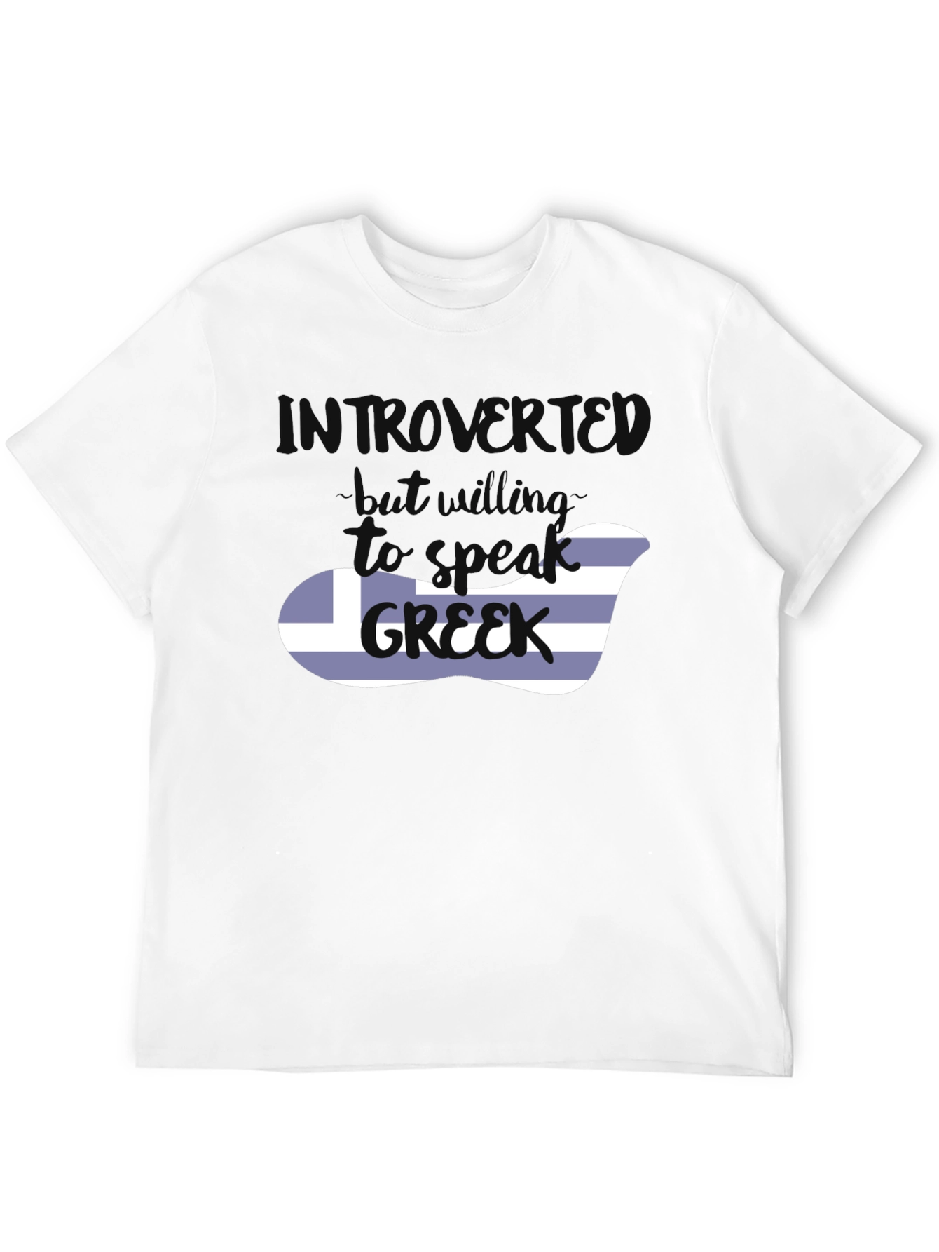 Introvert But Willing To Speak Greek T-Shirt