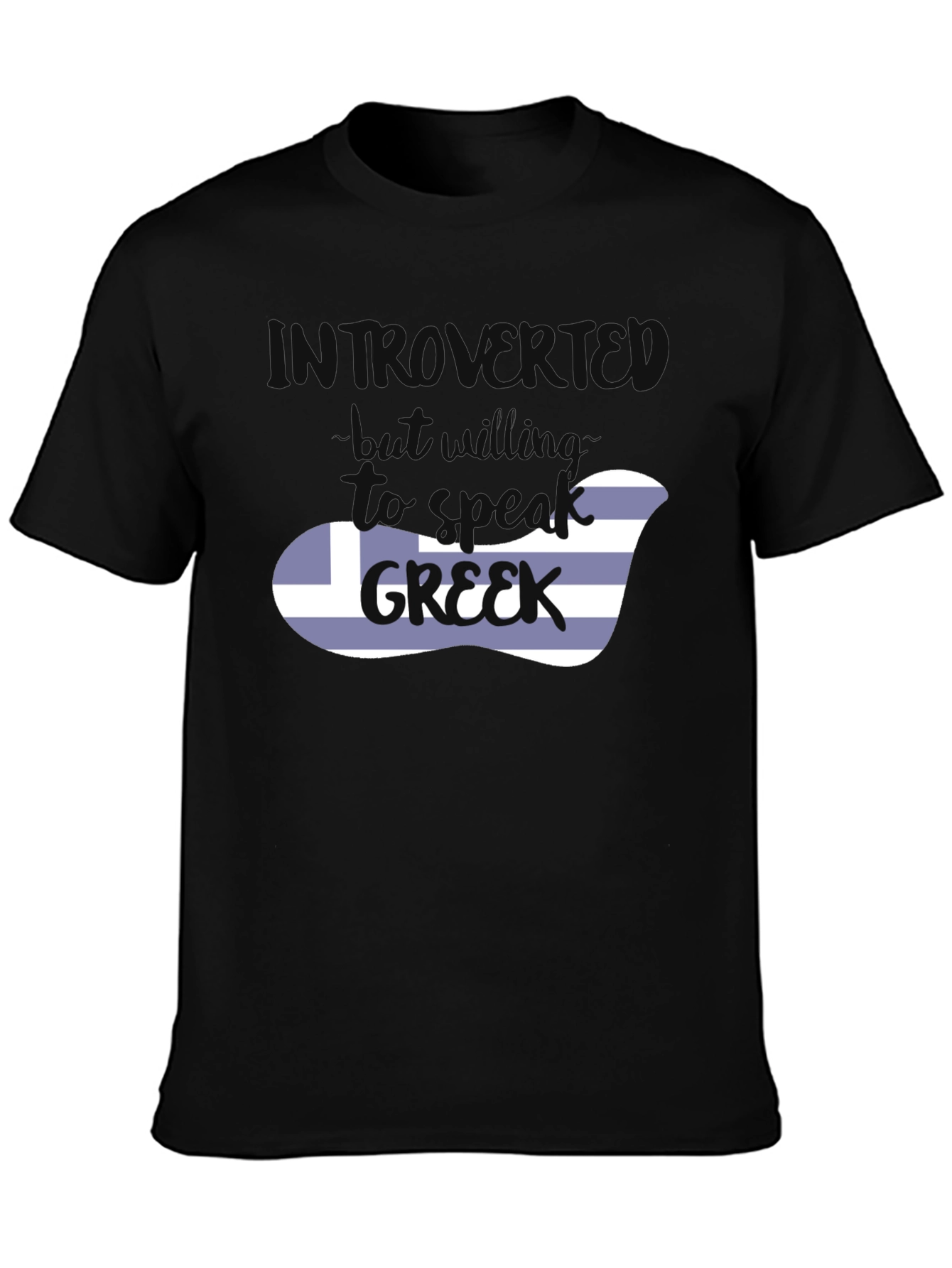 Introvert But Willing To Speak Greek T-Shirt