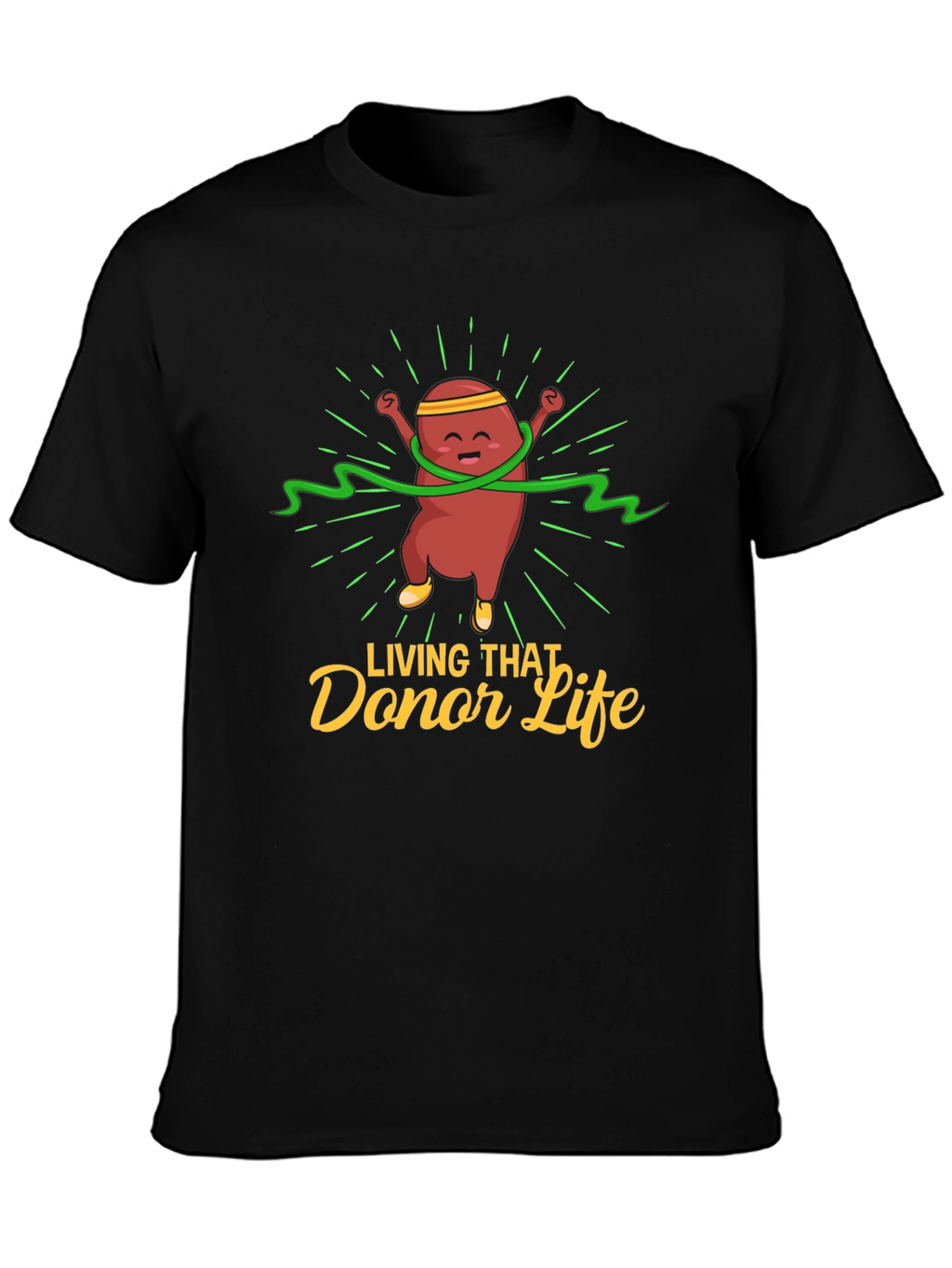 Living That Donor Life T-Shirt
