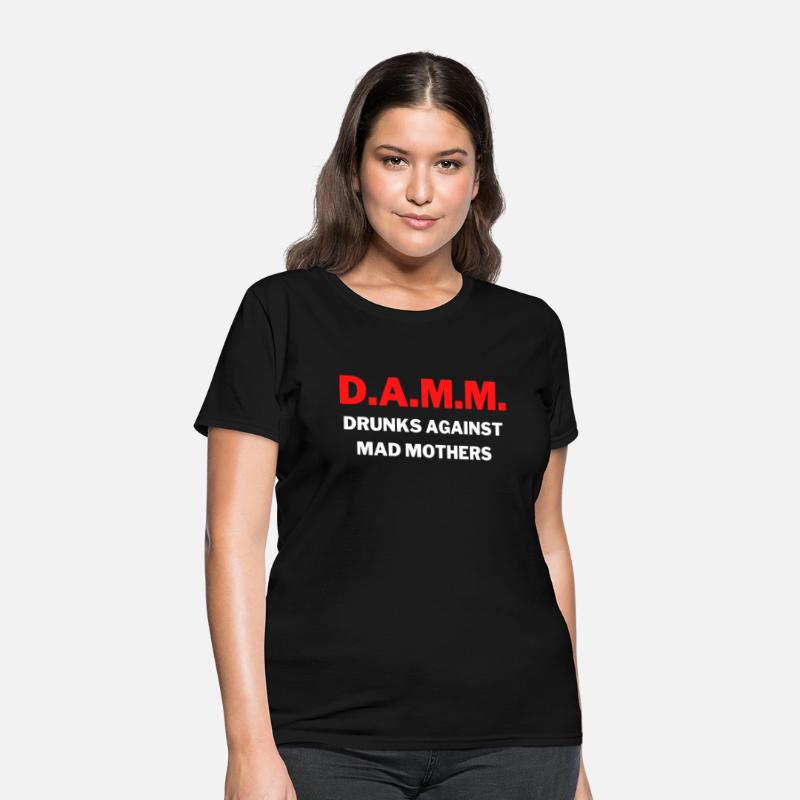 DAMM Drunks Against Mad Mothers