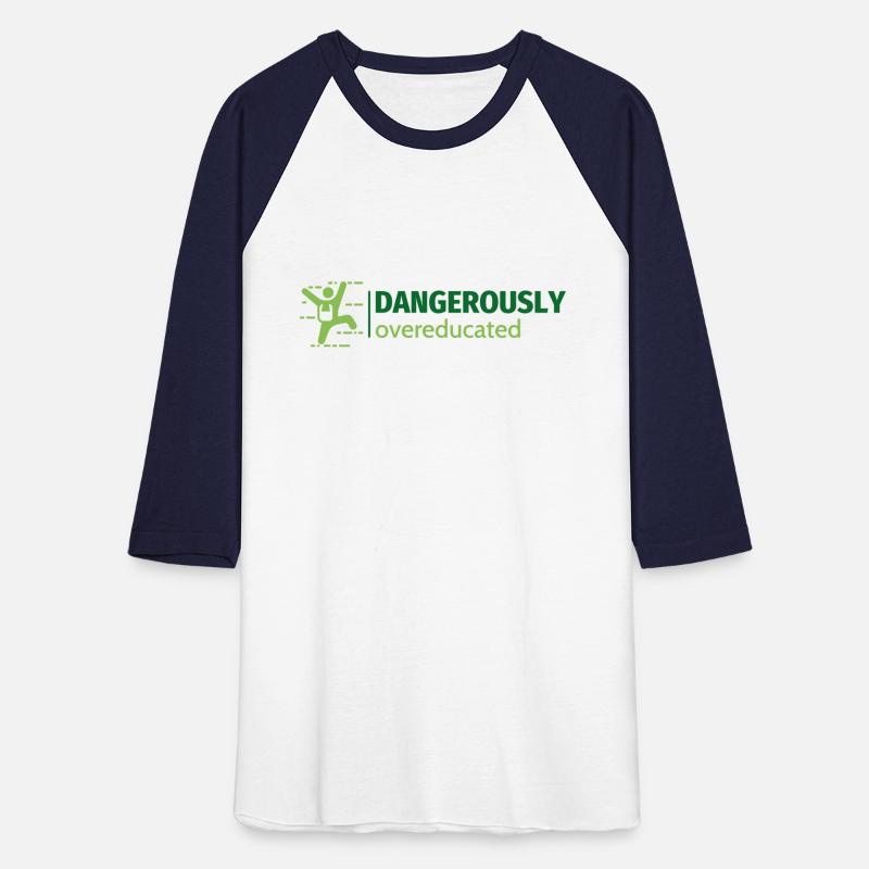 dangerously dangerously overeducated