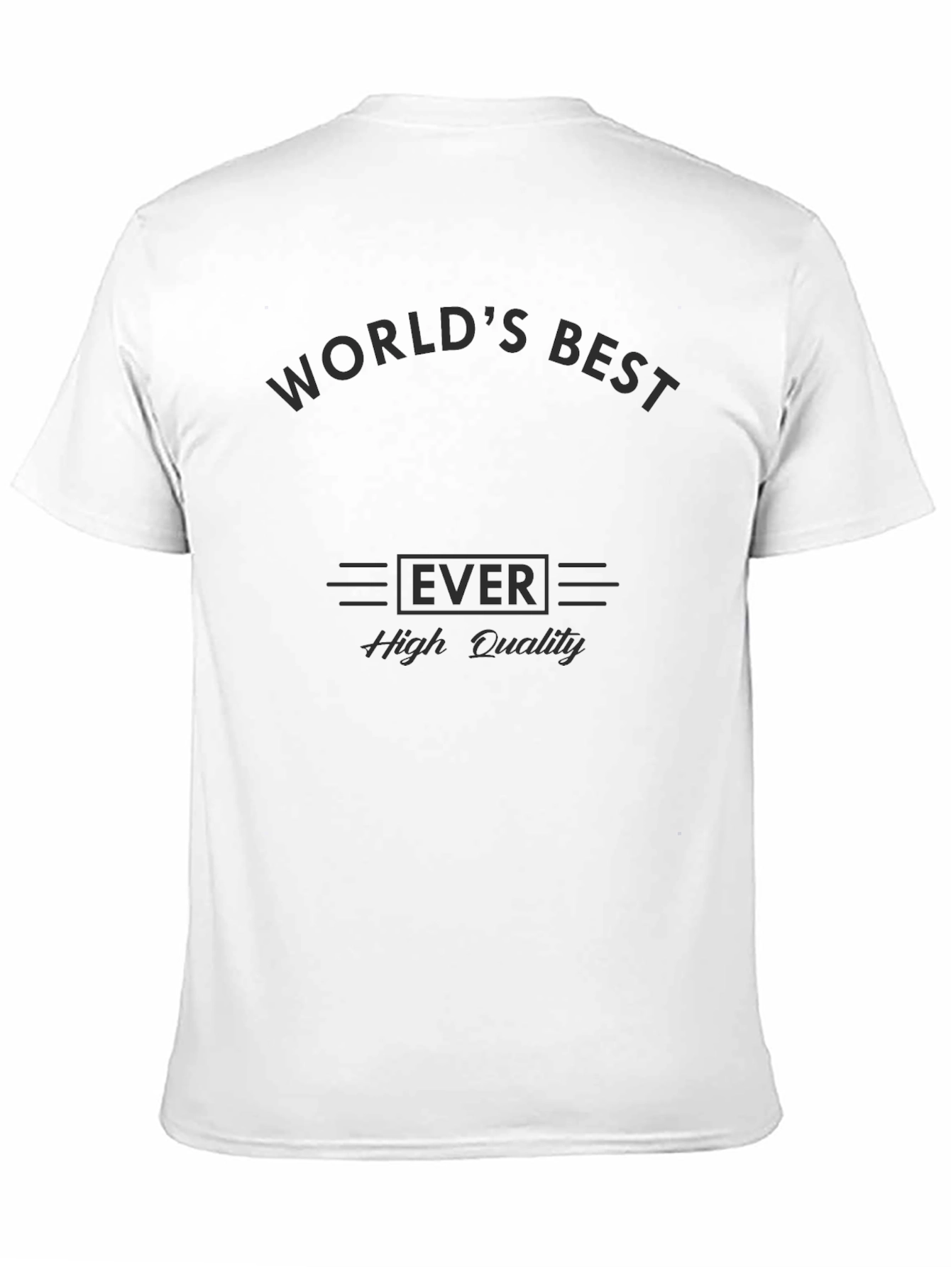 Worlds Best Ever Black T-Shirt