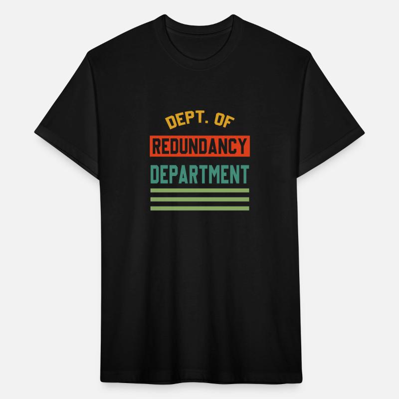Dept. Of Redundancy Department Quote