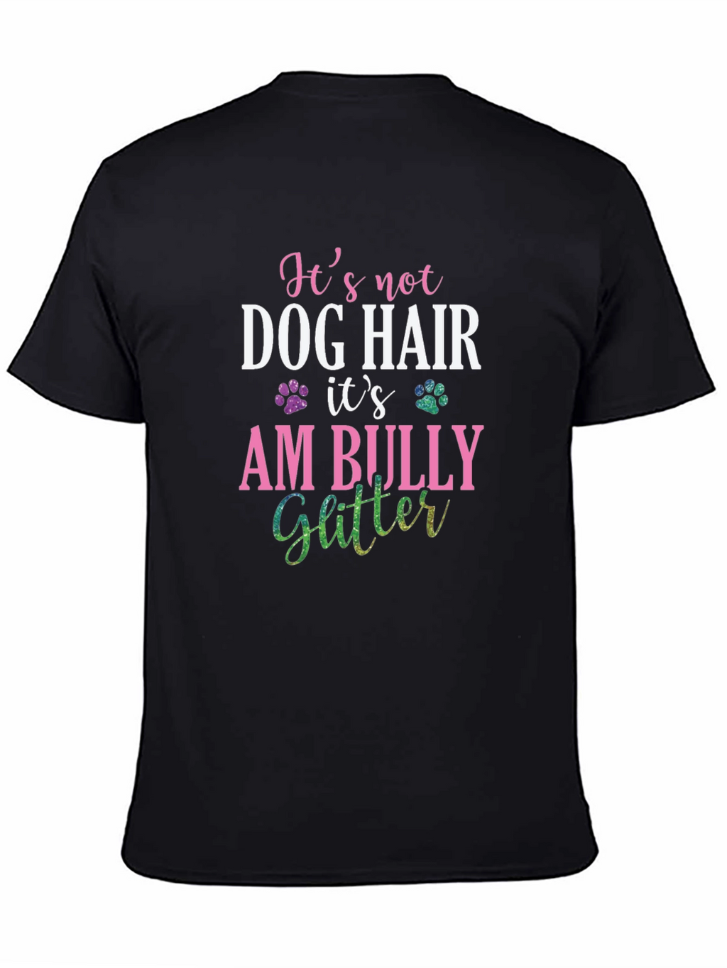 Its Am Bully Glitter T-Shirt - Dog Lover Tee