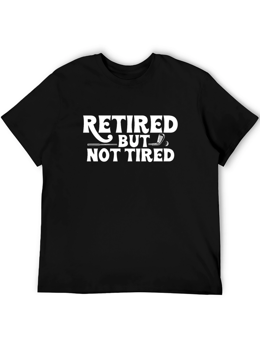 Retired But Not Tired Black Graphic Tee