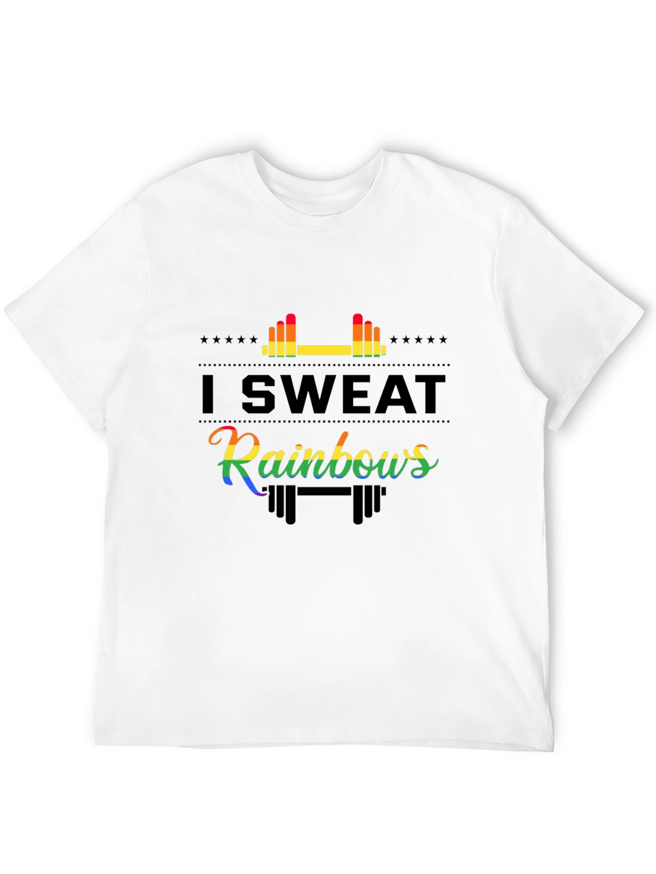 I Sweat Rainbows Graphic T-Shirt