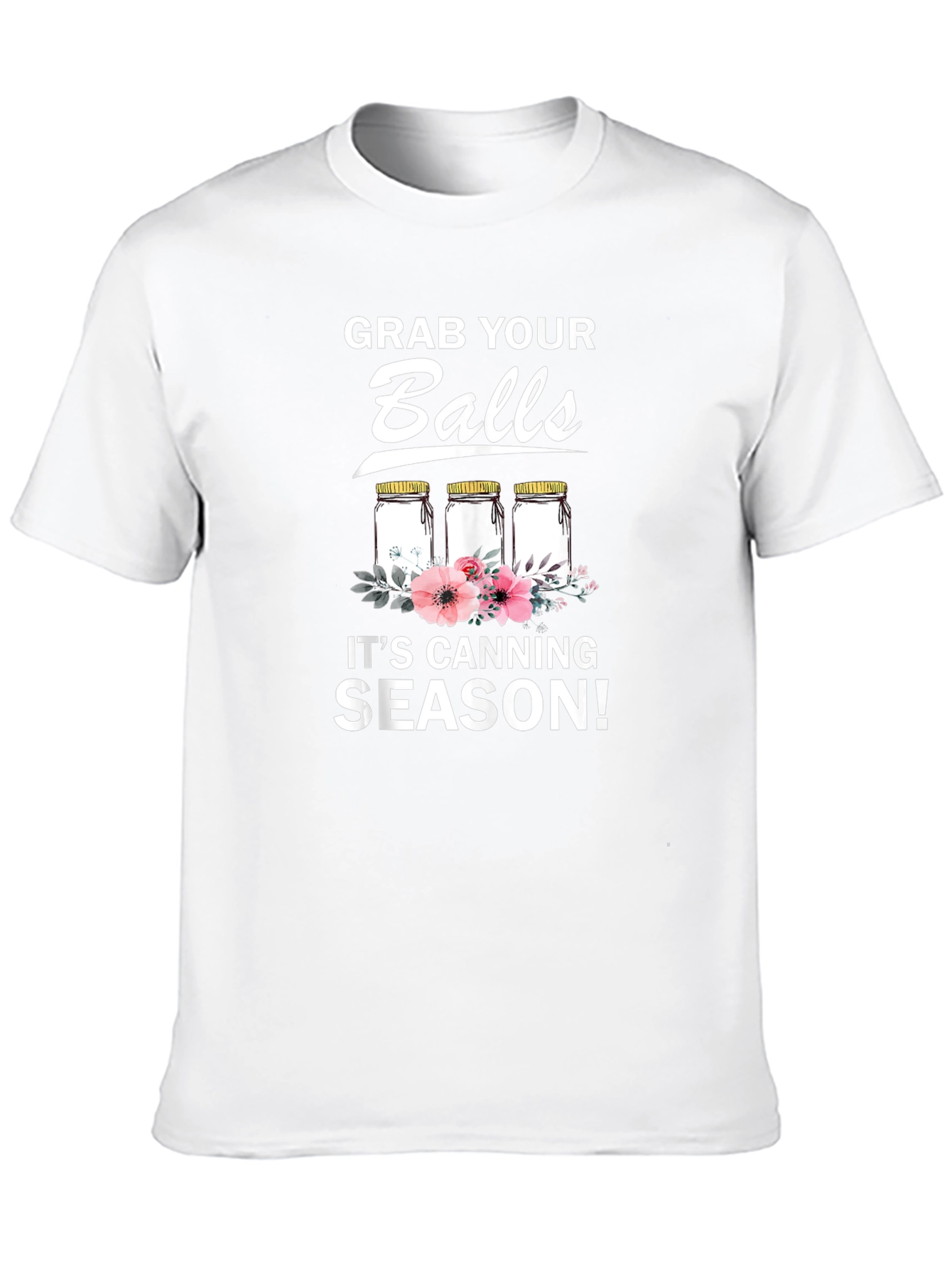 Grab Your Balls Canning Season T-Shirt
