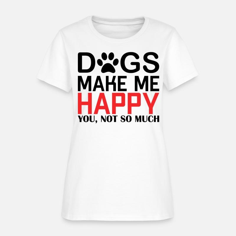Dogs make me Happy