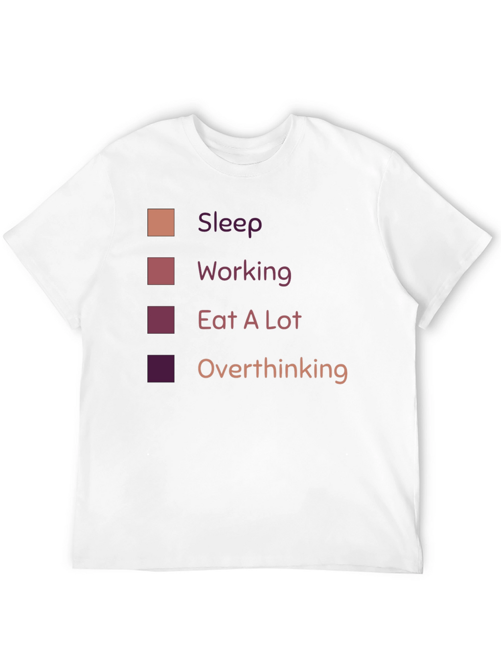 Sleep Working Eat A Lot Overthinking T-Shirt