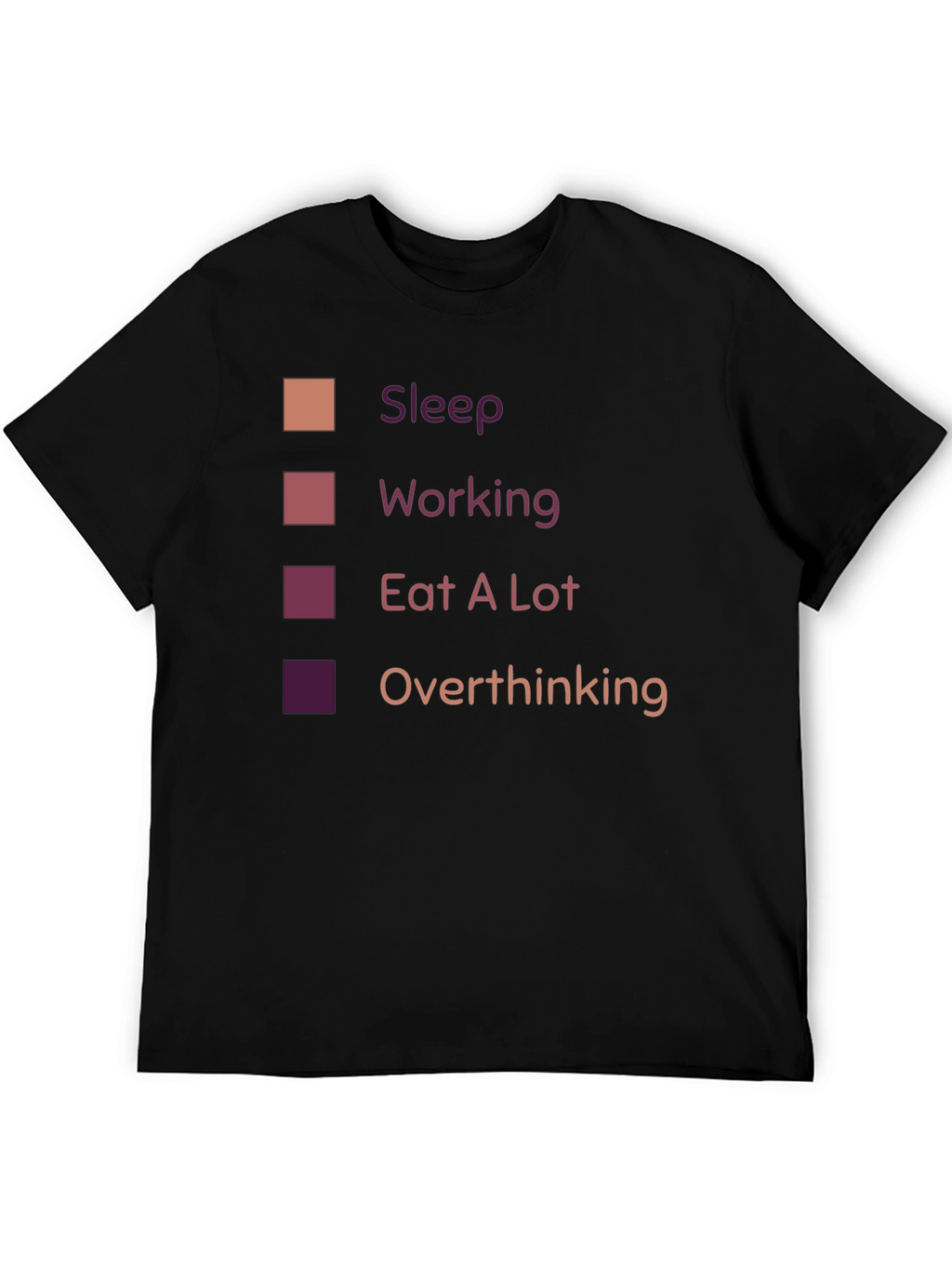 Sleep Working Eat A Lot Overthinking T-Shirt
