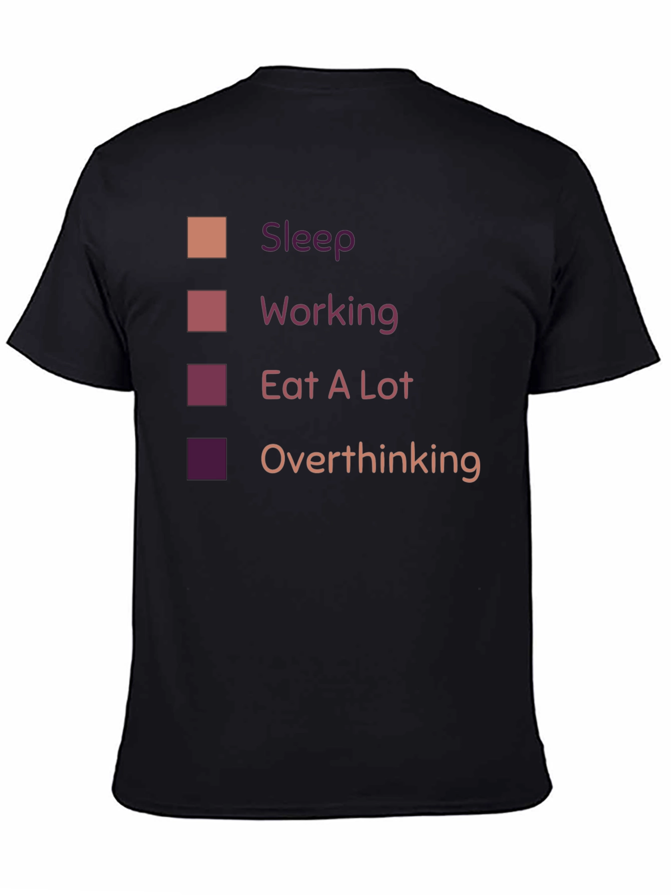 Sleep Working Eat A Lot Overthinking T-Shirt