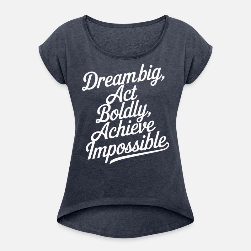 Dream Big Act Boldly Inspire Now