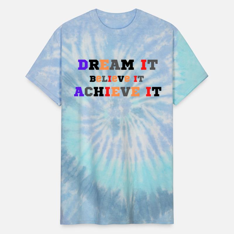 Dream it, Believe it, Achieve it D2