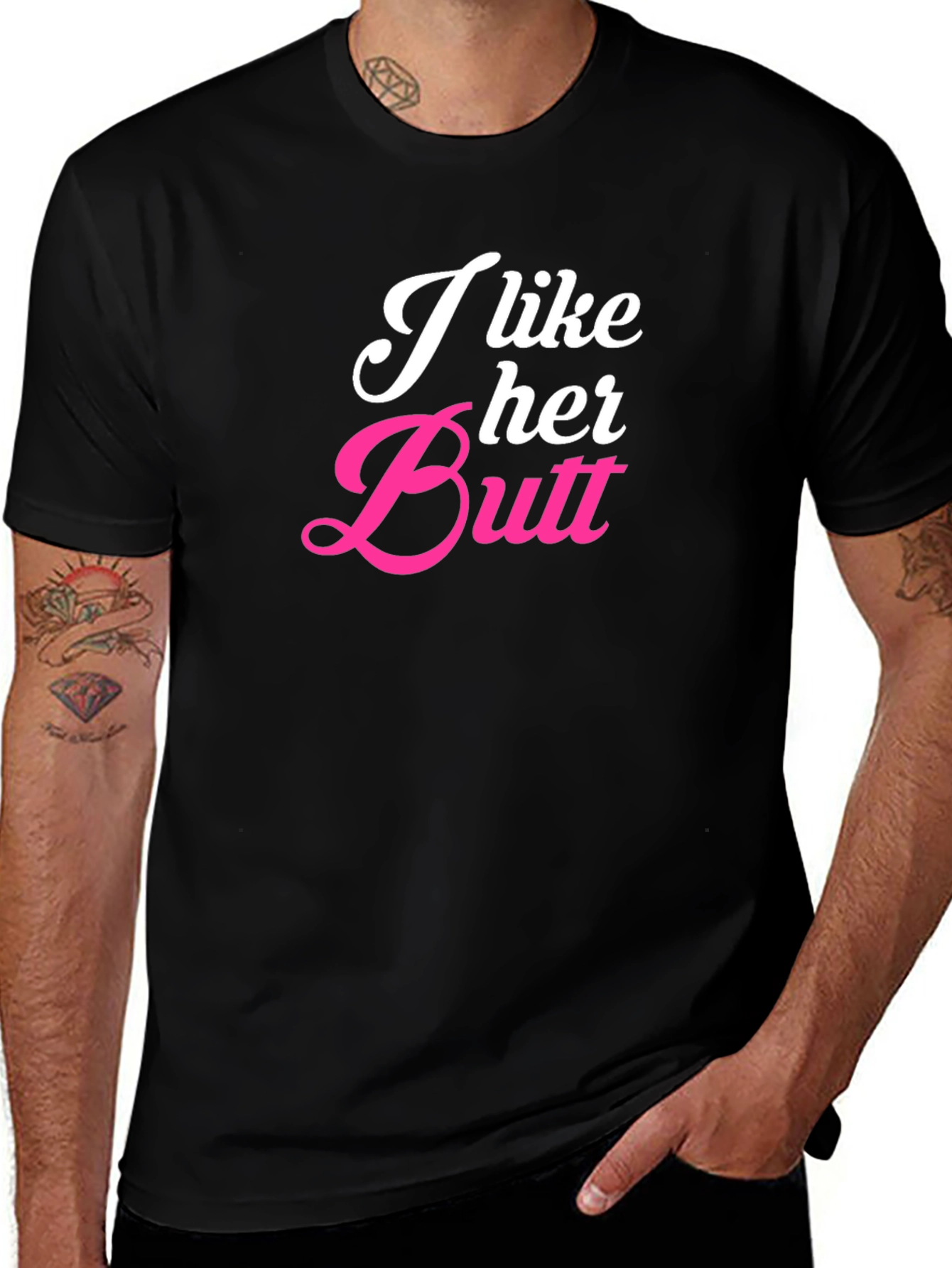 I Like Her Butt Novelty Graphic T-Shirt