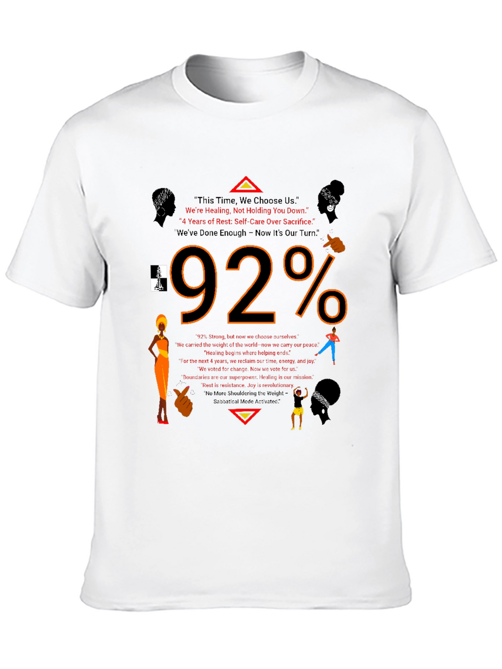 92% This Time We Choose Us Graphic Tee
