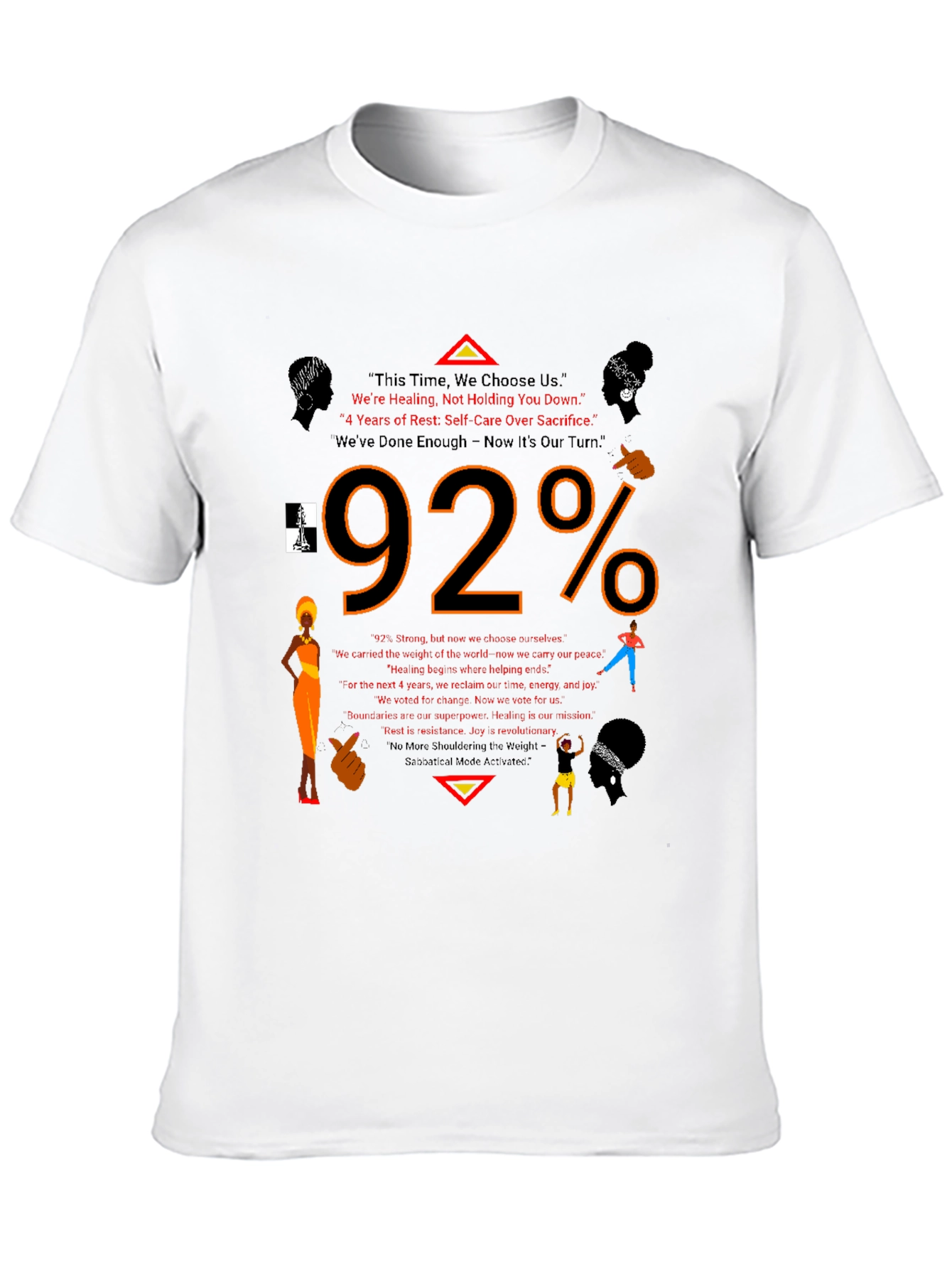 92% This Time We Choose Us Graphic Tee