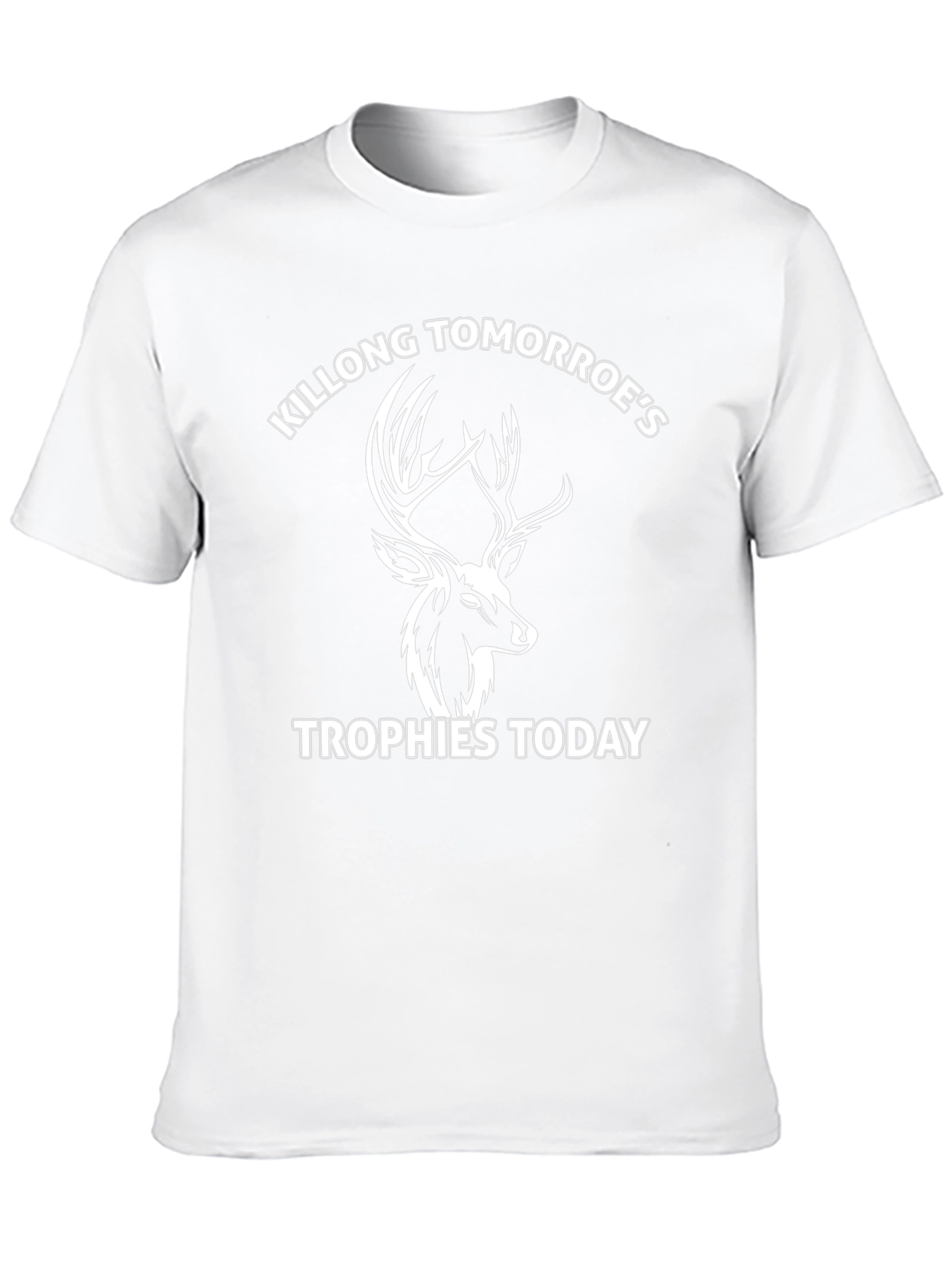 Killong Tomorroes Trophies Today Graphic Tee