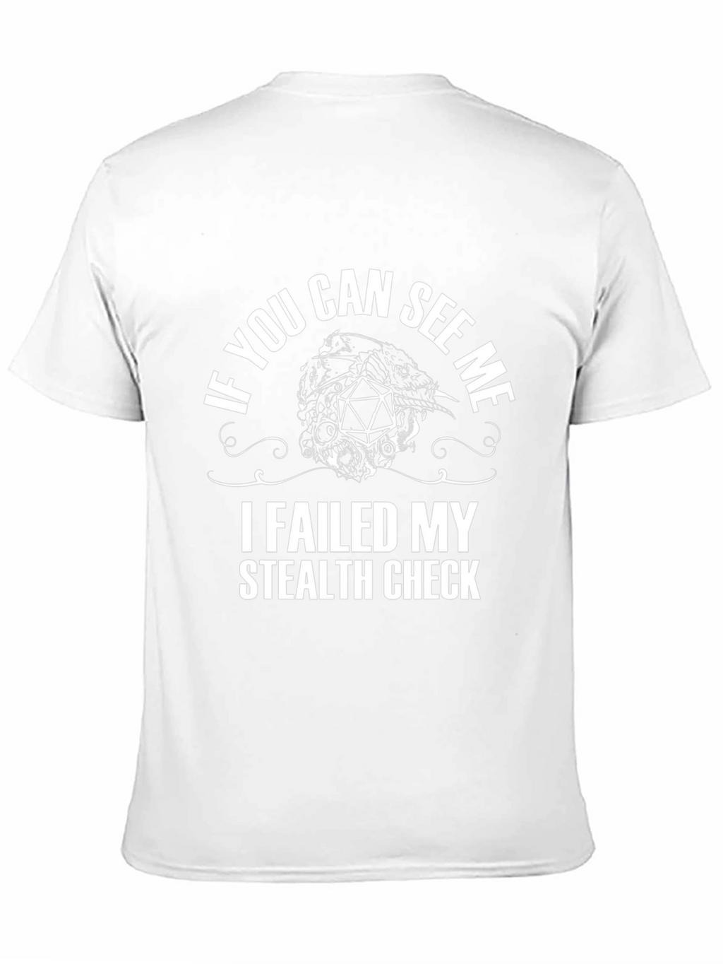Failed Stealth Check D20 T-Shirt - Gamer Tee