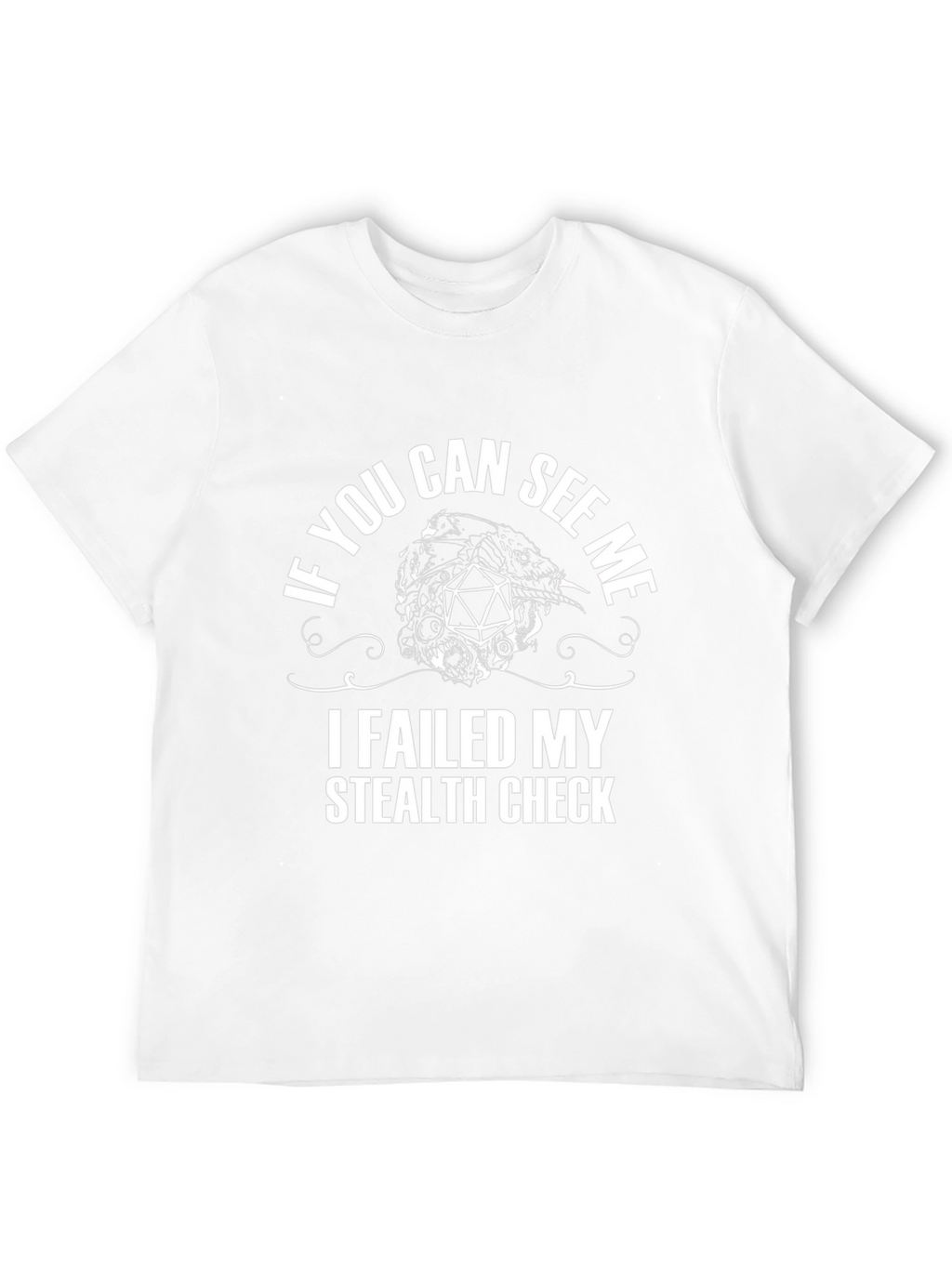 Failed Stealth Check D20 T-Shirt - Gamer Tee