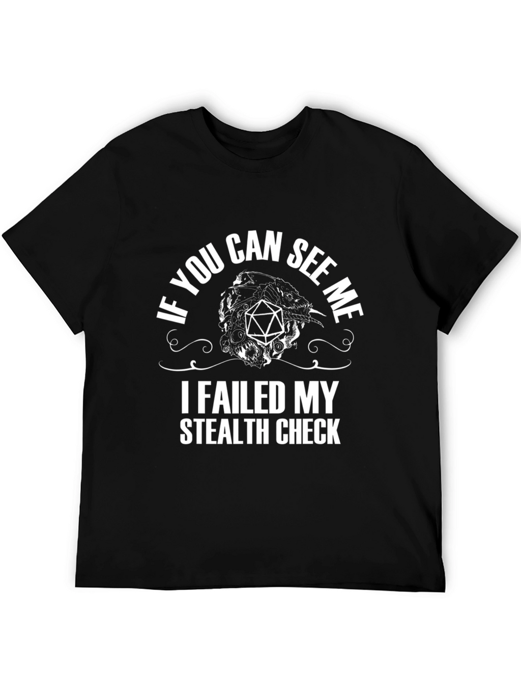 Failed Stealth Check D20 T-Shirt - Gamer Tee