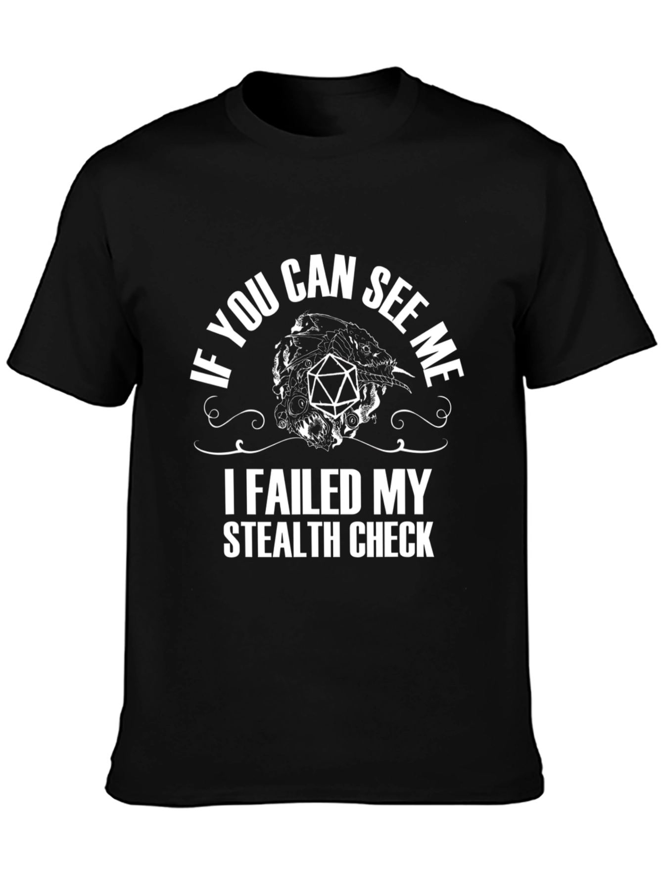Failed Stealth Check D20 T-Shirt - Gamer Tee