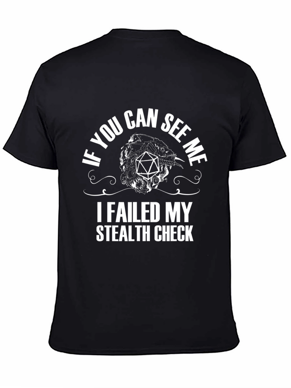 Failed Stealth Check D20 T-Shirt - Gamer Tee