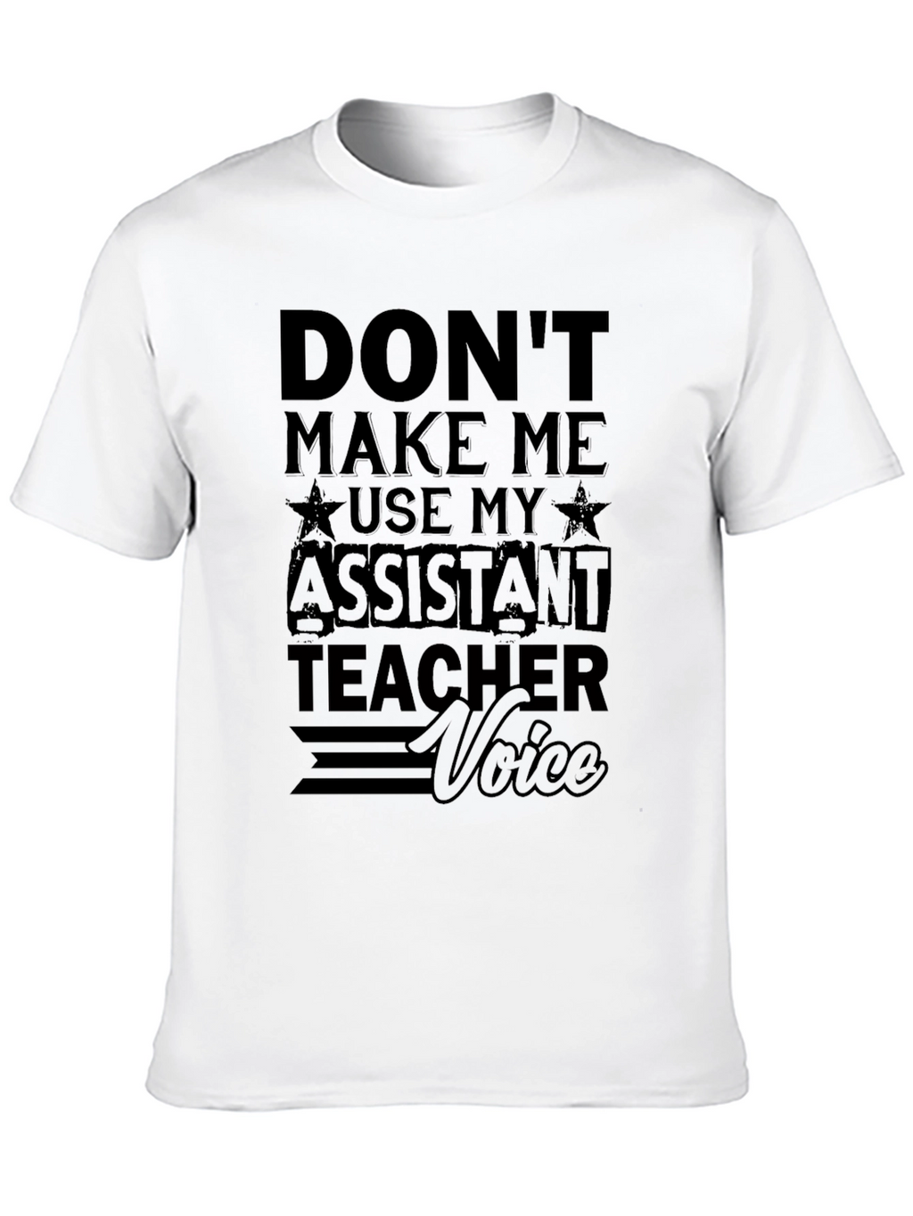 Assistant Teacher Voice Graphic Tee - Funny Black T-Shirt