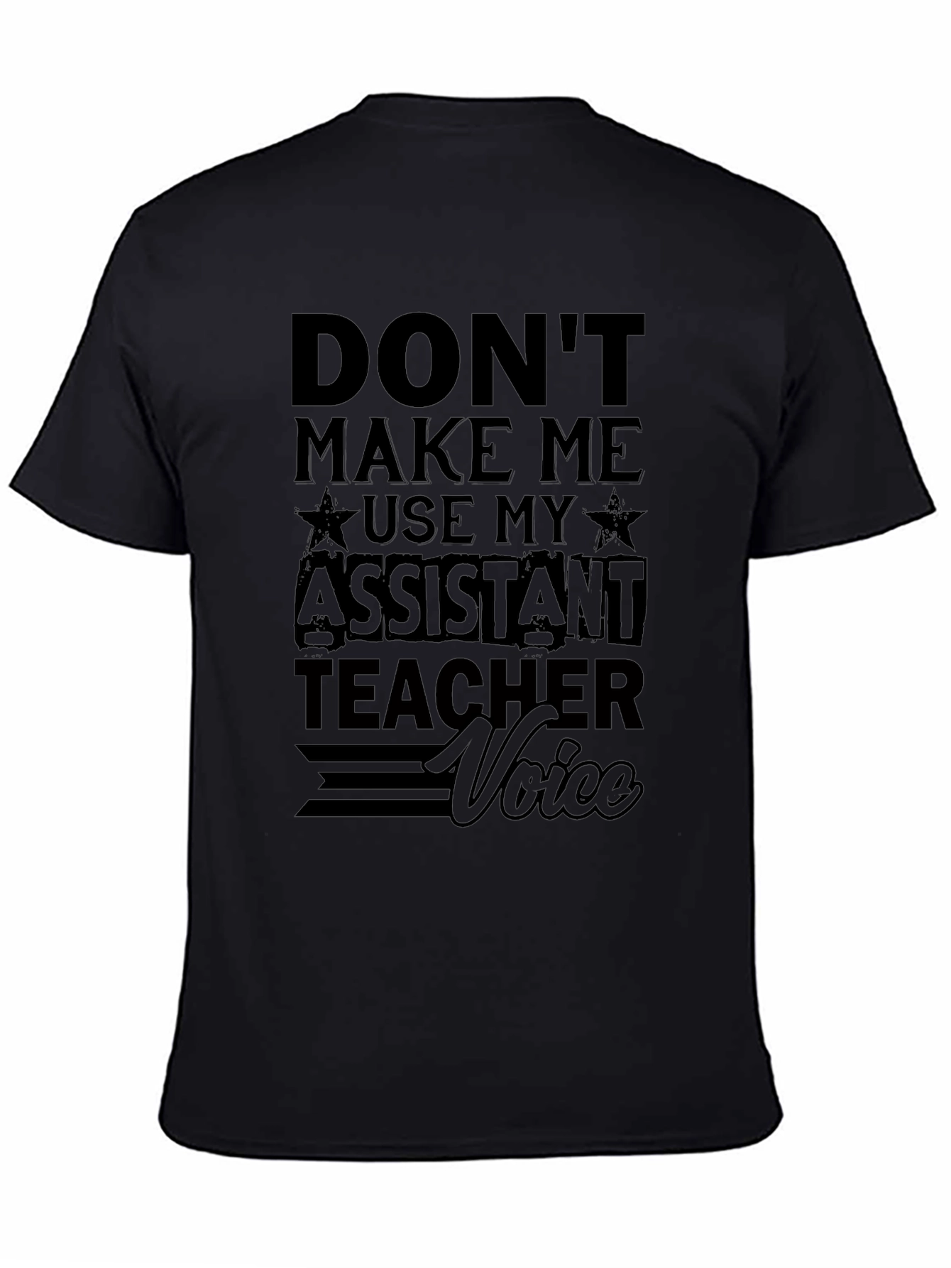 Assistant Teacher Voice Graphic Tee - Funny Black T-Shirt
